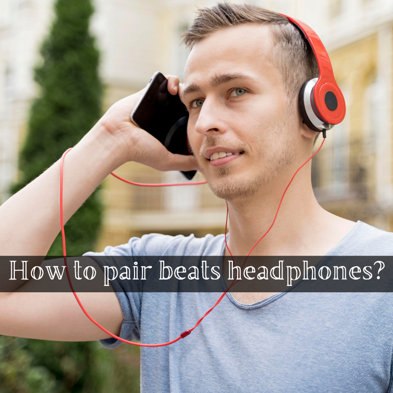 how-to-pair-beats-headphones-a-guide-for-everyone-jaliban